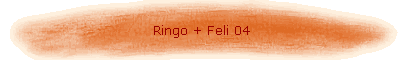Ringo + Feli 04
